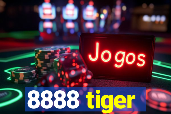 8888 tiger